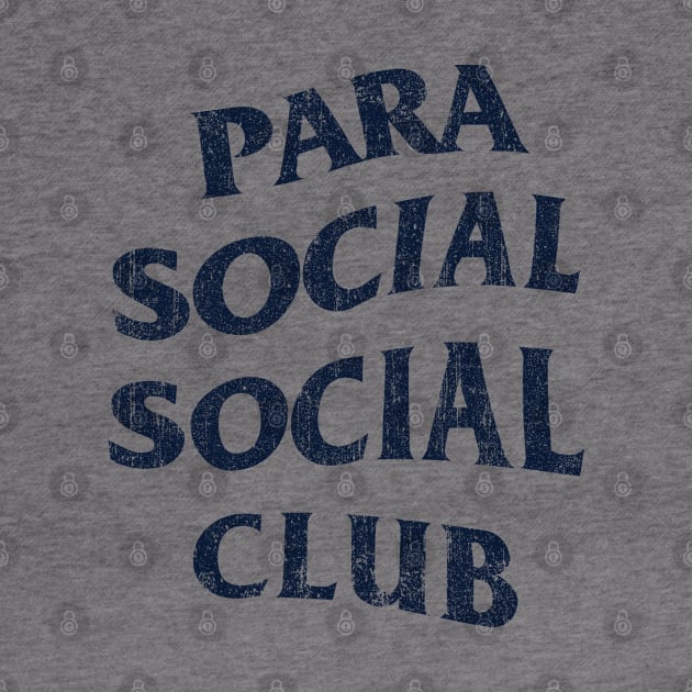 Parasocial Social Club (Variant) by huckblade